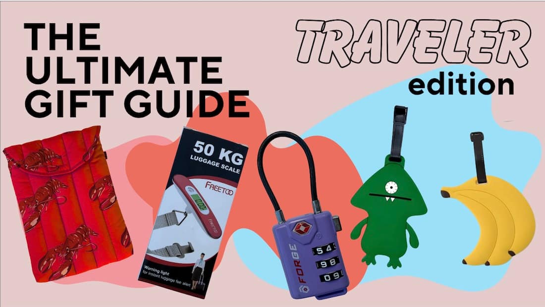 THE ULTIMATE GIFT GUIDE FOR TRAVELERS